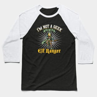 No geek - D20 Roleplay Character - Elf Ranger Baseball T-Shirt